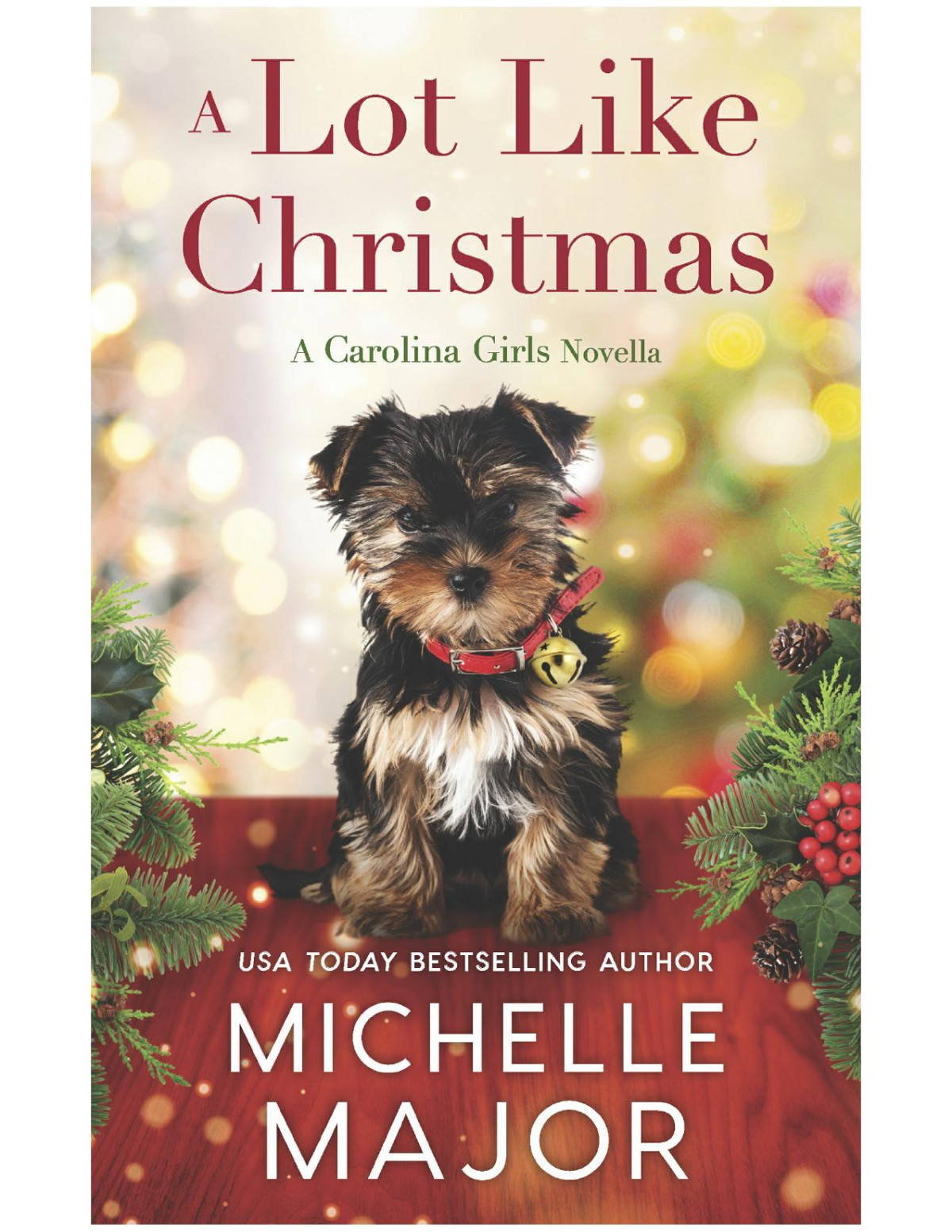 A Lot Like Christmas Michelle Major