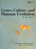 Genes Culture And Human Evolution Linda Stone Paul F Lurquin