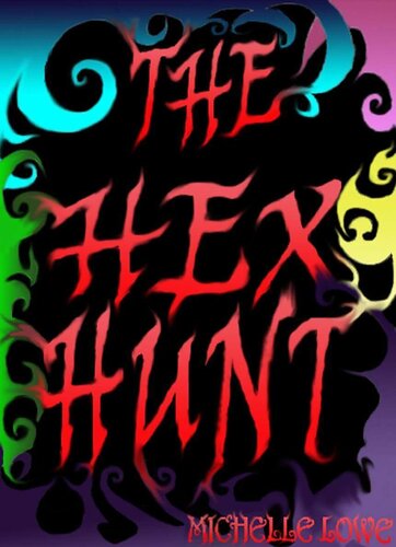 The Hex Hunt Michelle Lowe