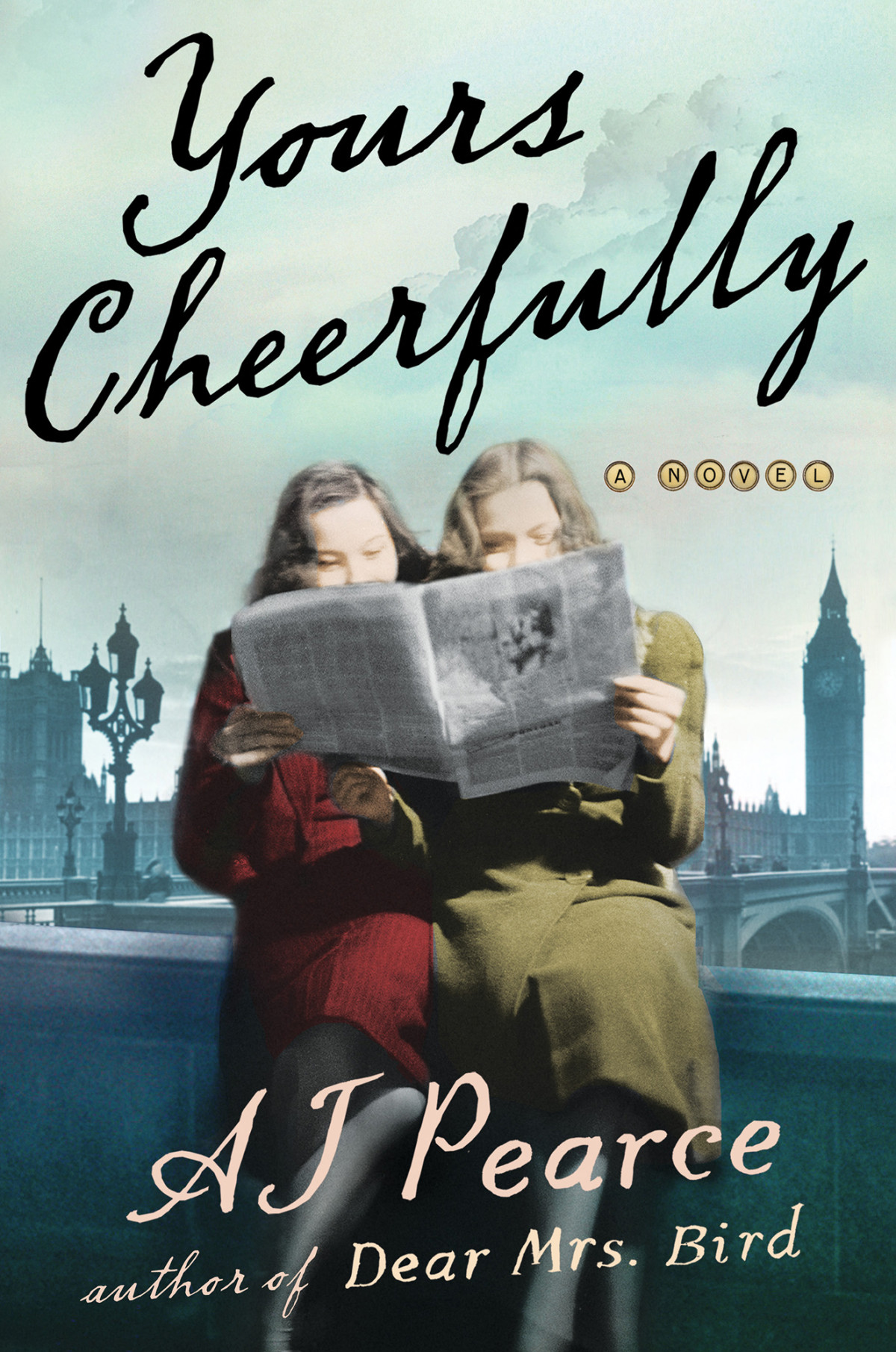 Yours Cheerfully Aj Pearce
