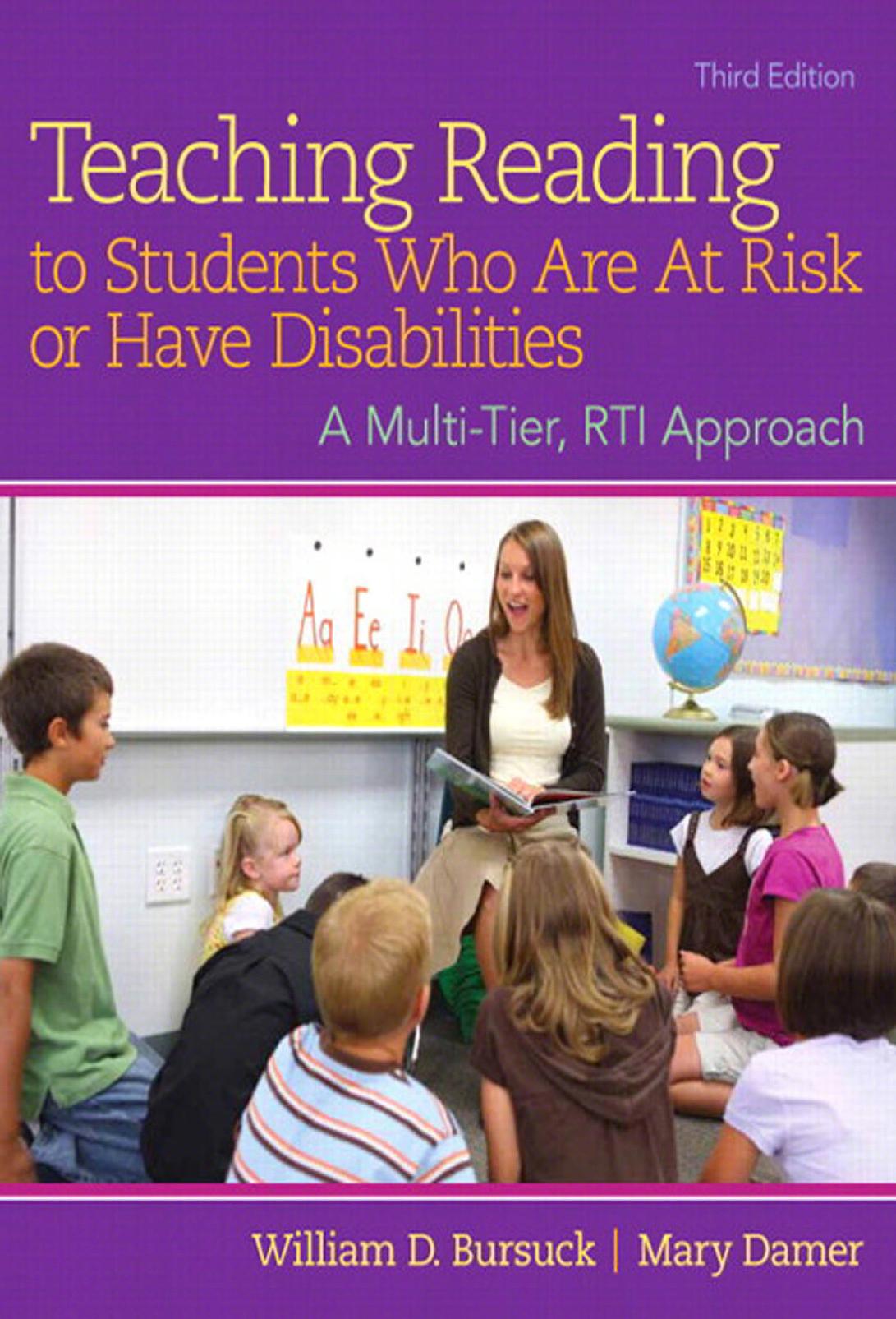 Teaching Reading To Students Who Are At Risk Or Have Disabilities A Multitier Rti Approach 3rd Edition William D Bursuck Mary Damer