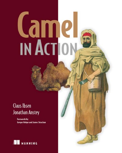 Camel In Action 1st Edition Claus Ibsen Jonathan Anstey