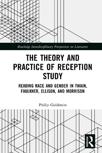 The Theory And Practice Of Reception Study Philip Goldstein