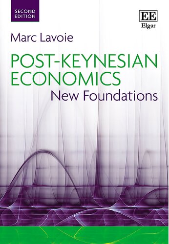 Postkeynesian Economics New Foundations Second Edition 2nd Edition Marc Lavoie