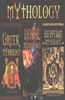 Mythology Trilogy Greek Mythology Norse Mythology Egyptian Mythology Stephan Weaver