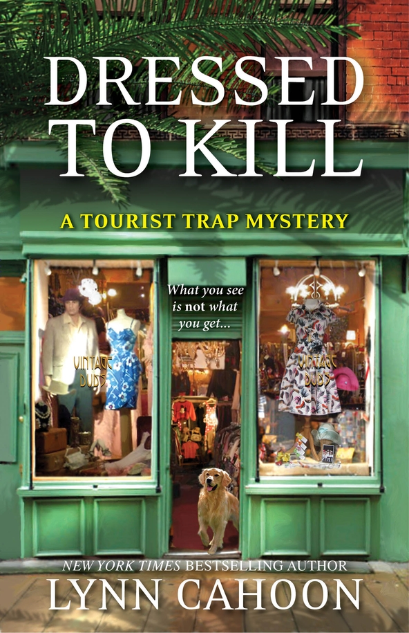 Dressed To Kill Tourist Trap Mystery 4 Lynn Cahoon