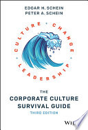 The Corporate Culture Survival Guide 3rd Edition Edgar H Schein