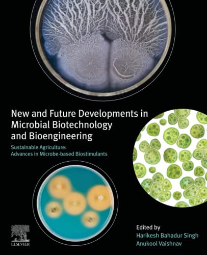 New And Future Developments In Sustainable Agriculture Advances In Microbebased Biostimulants Harikesh Bahadur Singh