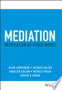 Mediation Negotiation By Other Moves 1st Edition Alain Lempereur