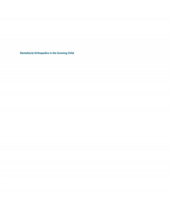 Dentofacial Orthopedics In The Growing Child Understanding Craniofacial Growth In The Management Of Malocclusions 1st Edition Marc Saadia
