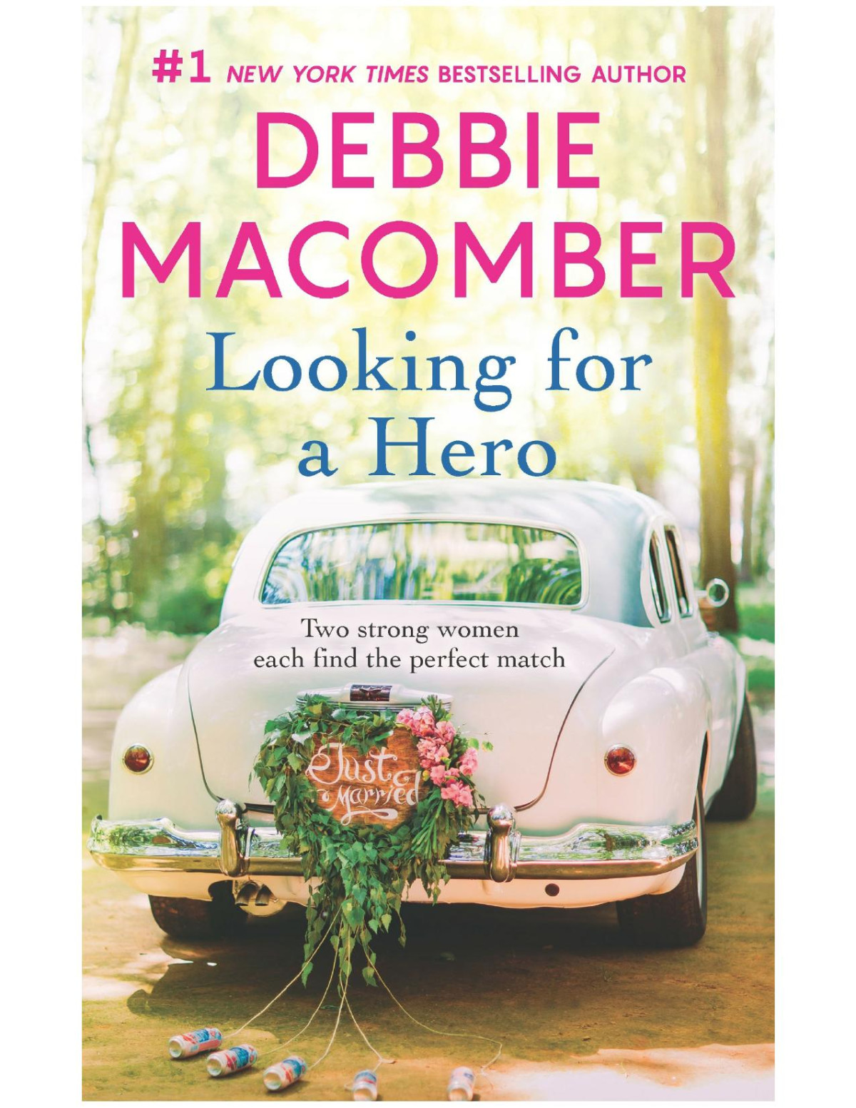 Looking For A Hero Debbie Macomber