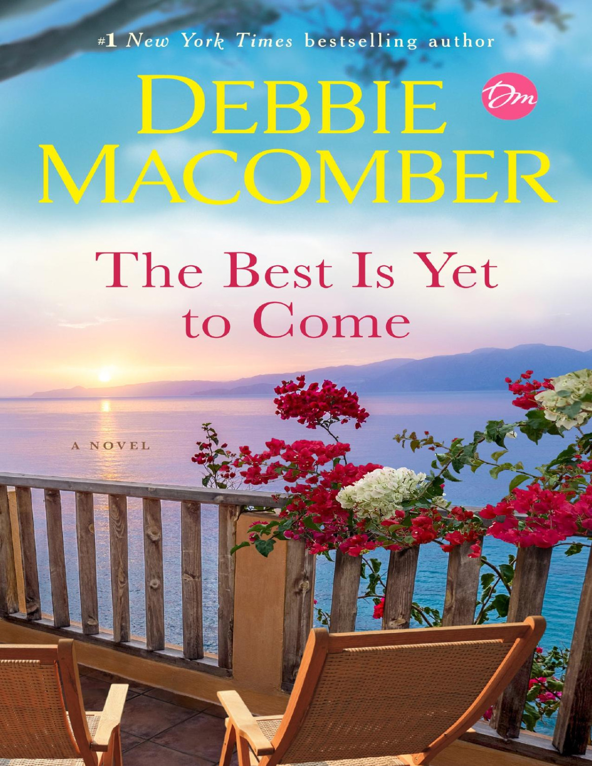 The Best Is Yet To Come Debbie Macomber