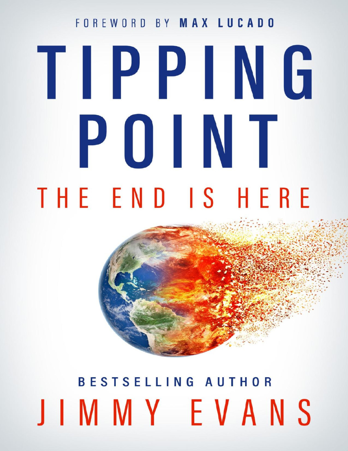 Tipping Point The End Is Here Jimmy Evans