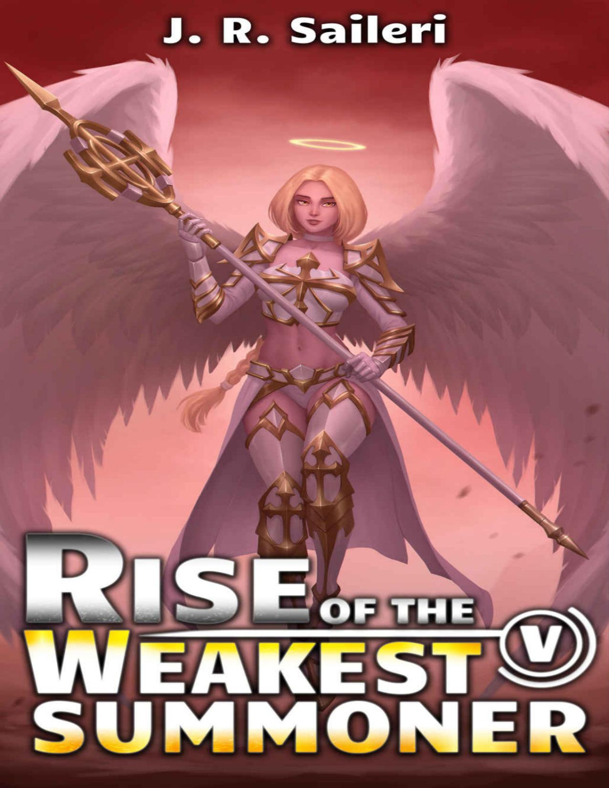 Rise Of The Weakest Summoner Volume V 1st Edition J R Saileri