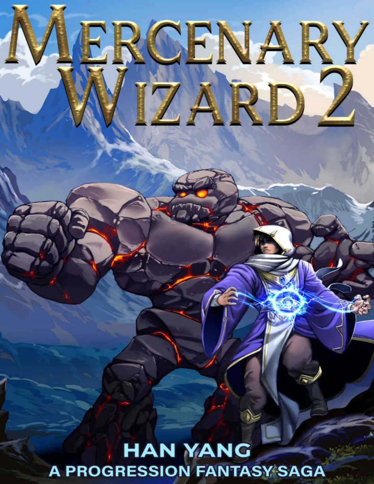 Mercenary Wizard 2 A Progression Fantasy Saga Han Yang