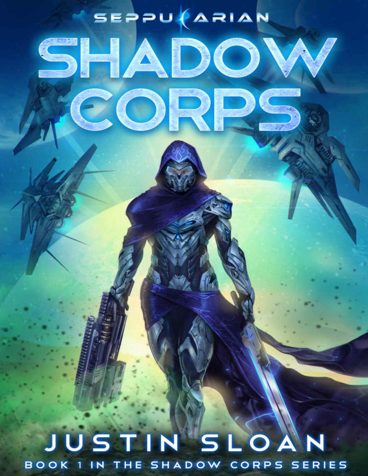 Shadow Corps A Space Fantasy Justin Sloan