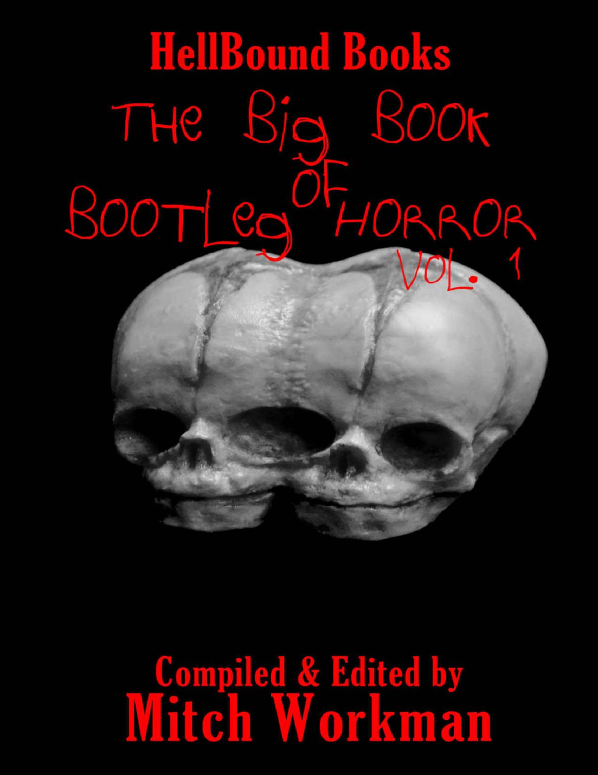 The Big Book Of Bootleg Horror Volume 1 Mitch Workman