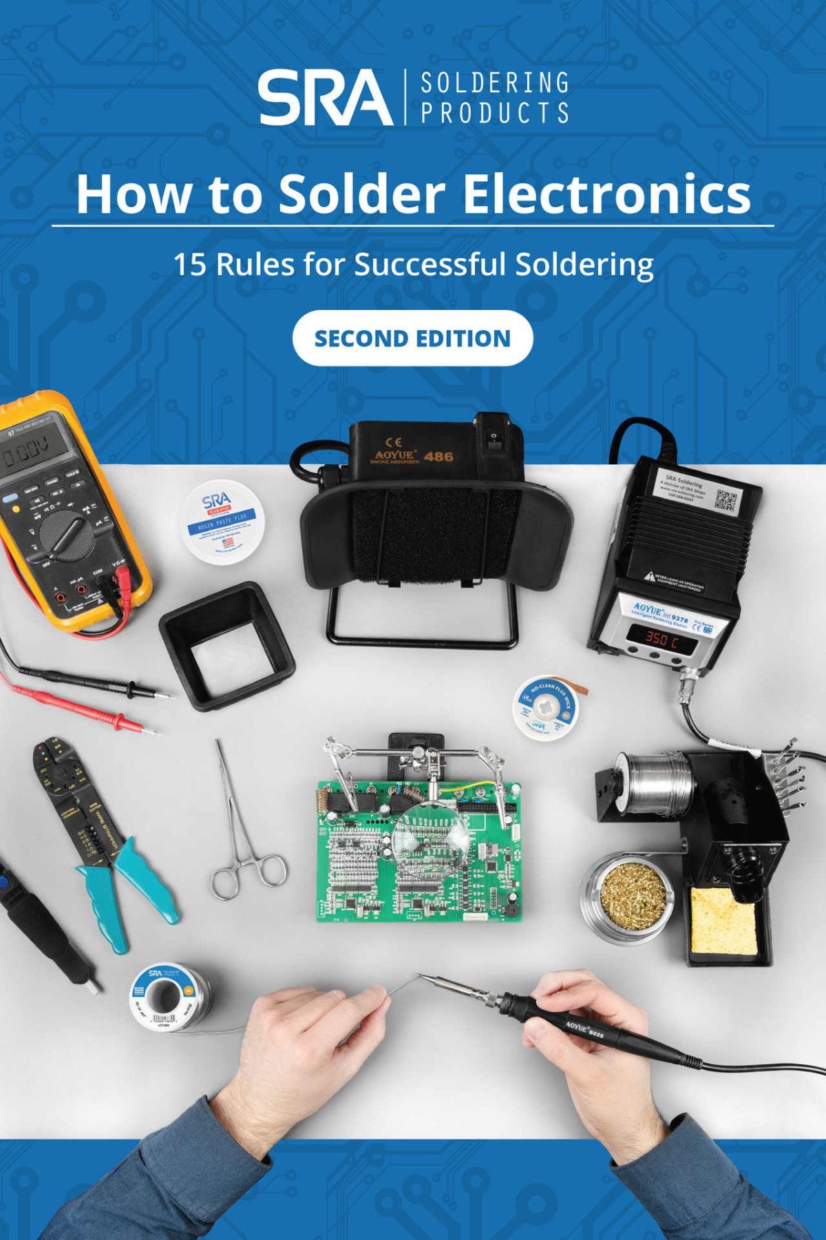 How To Solder Electronics 15 Rules For Successful Soldering A Complete Beginners Guide 2nd Edition 2nd Solder