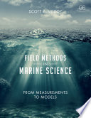 Field Methods In Marine Science From Measurements To Models Scott P Milroy