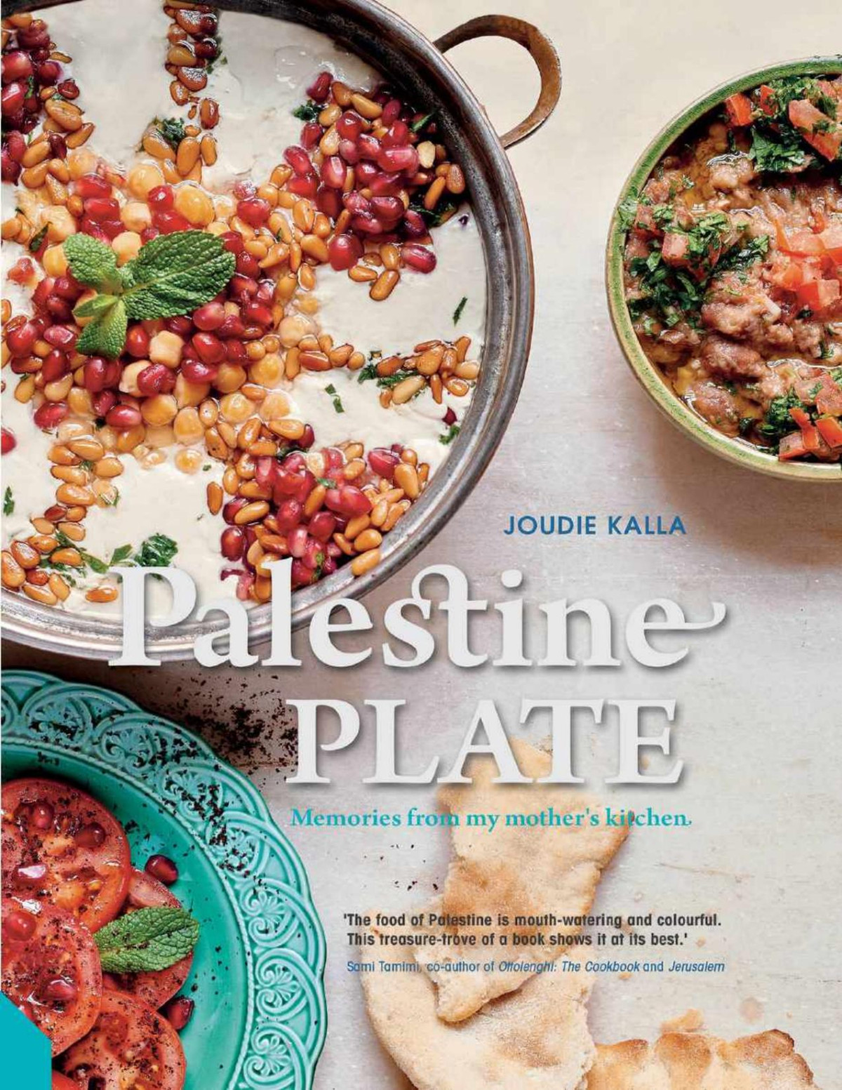 Palestine On A Plate Memories From My Mothers Kitchen Joudie Kalla