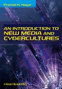 An Introduction To New Media And Cybercultures Pramod K Nayar