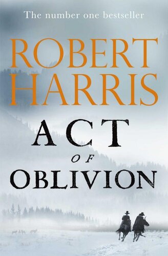 Act Of Oblivion I Robert Harris