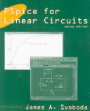 Pspice For Linear Circuits Uses Pspice Version 157 2nd Edition James A Svoboda
