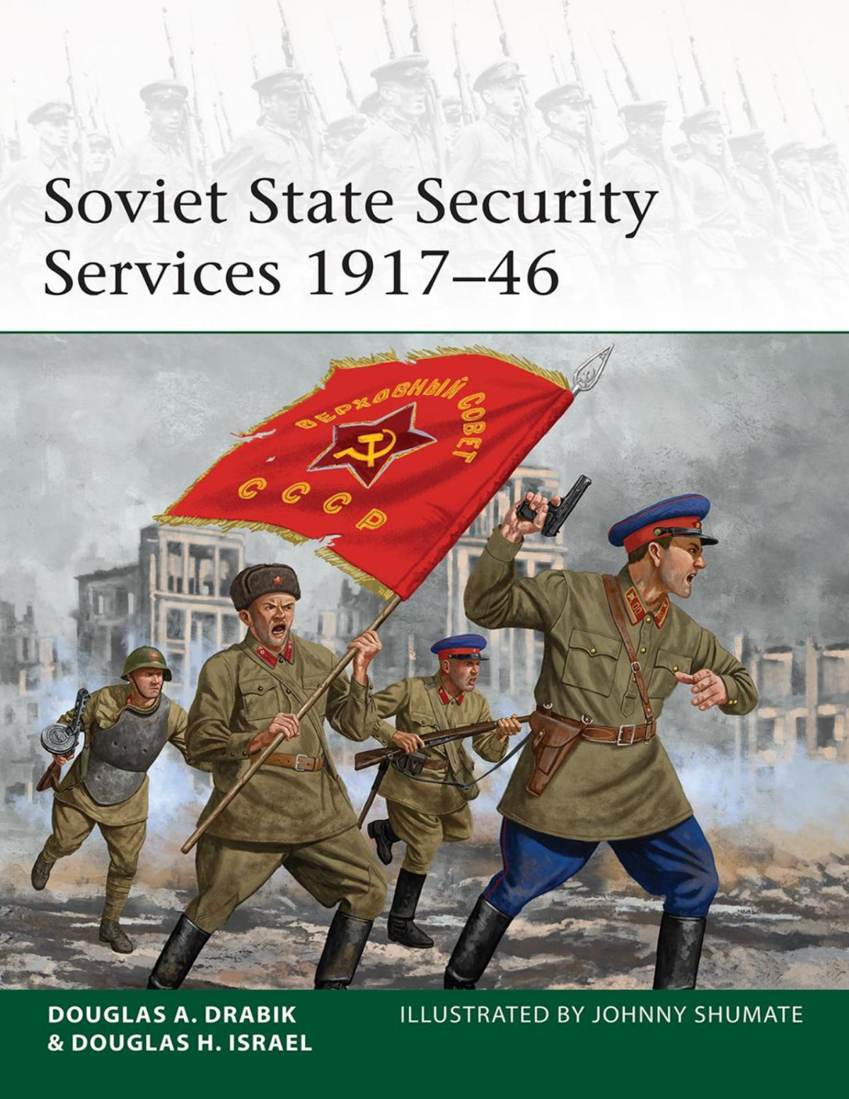 Soviet State Security Services 191746 Douglas A Drabik Douglas H Israel Johnny Shumate