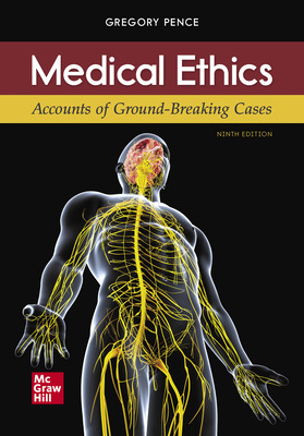 Medical Ethics Accounts Of Groundbreaking Cases Ninth Edition 9th Gregory E Pence