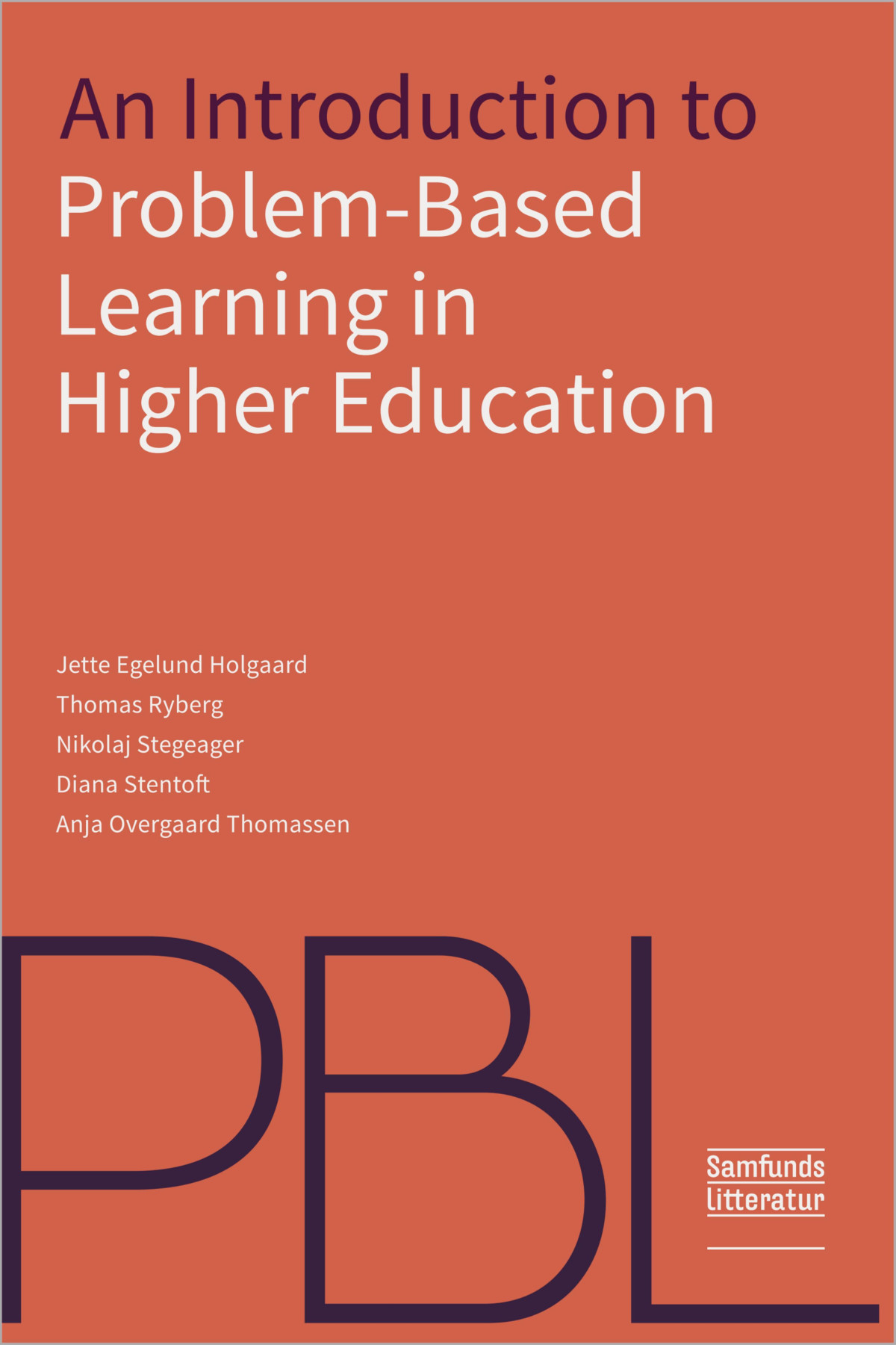 Pbl An Introduction To Problembased Learning In Higher Education Jette E Holgaard