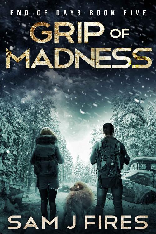 End Of Days 5grip Of Madness Sam J Fires
