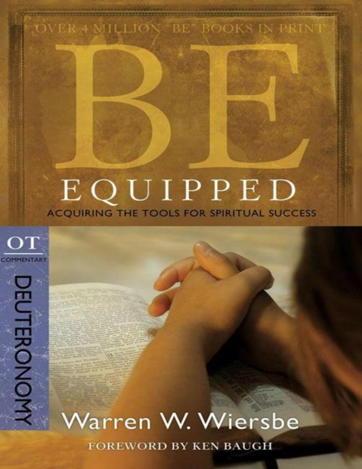Be Equipped Deuteronomy Acquiring The Tools For Spiritual Success Warren W Wiersbe