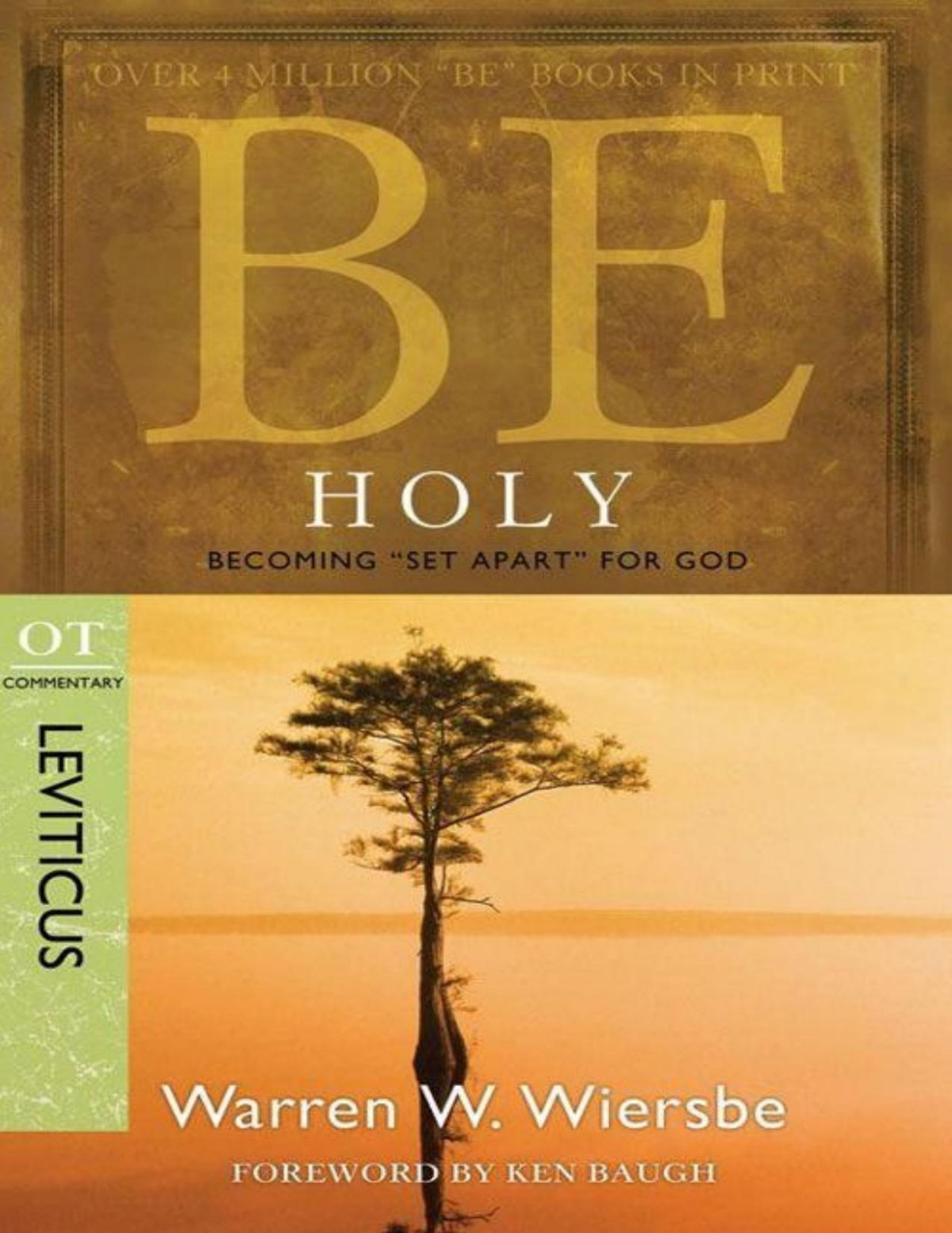 Be Holy Leviticus Becoming Set Apart For God Warren W Wiersbe