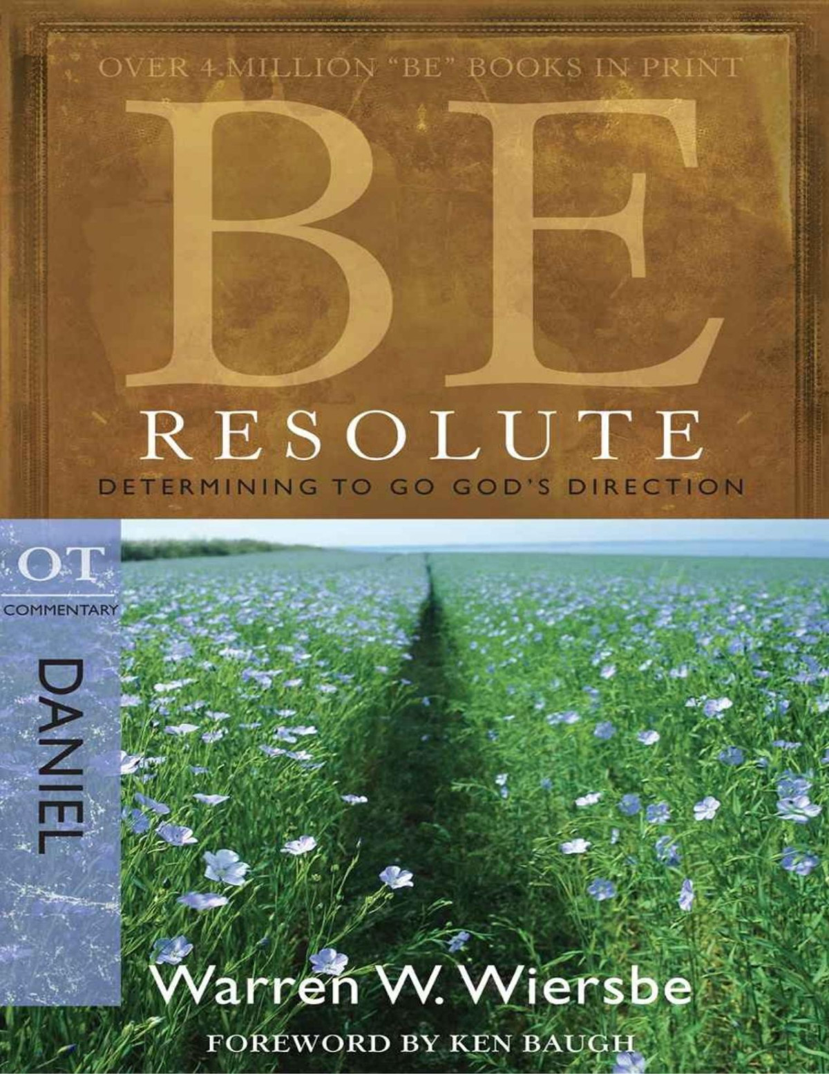 Be Resolute Daniel Determining To Go Gods Direction The Be Series Commentary Wiersbe