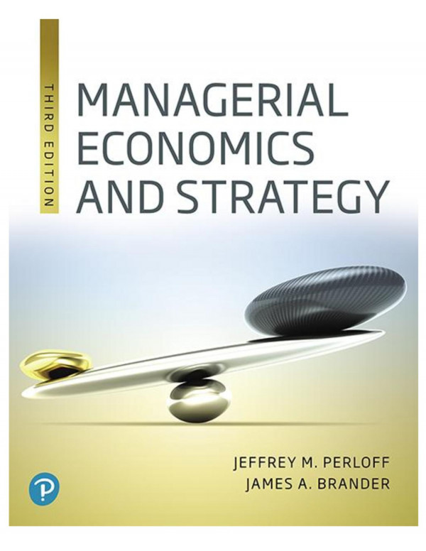 Managerial Economics And Strategy 3rd Edition Perloff Brander