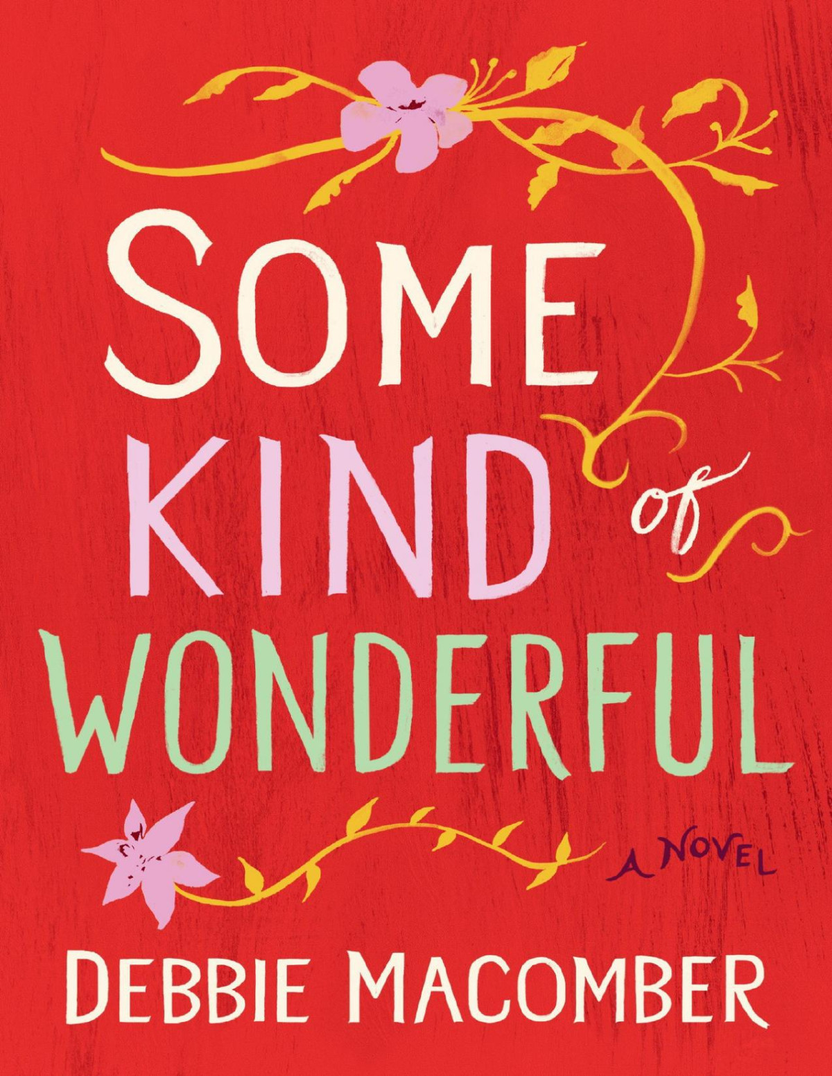 Some Kind Of Wonderful Debbie Macomber