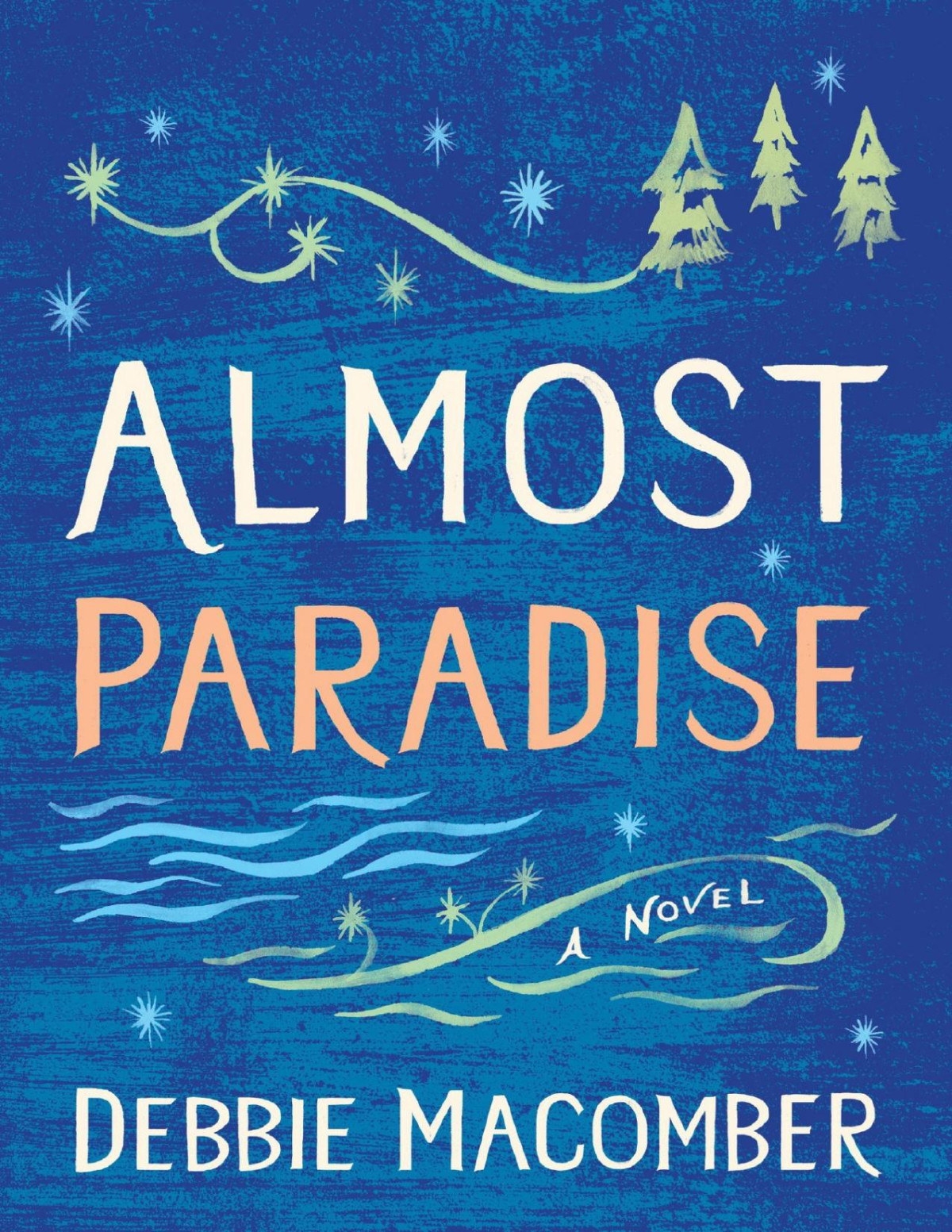 Almost Paradise Debbie Macomber