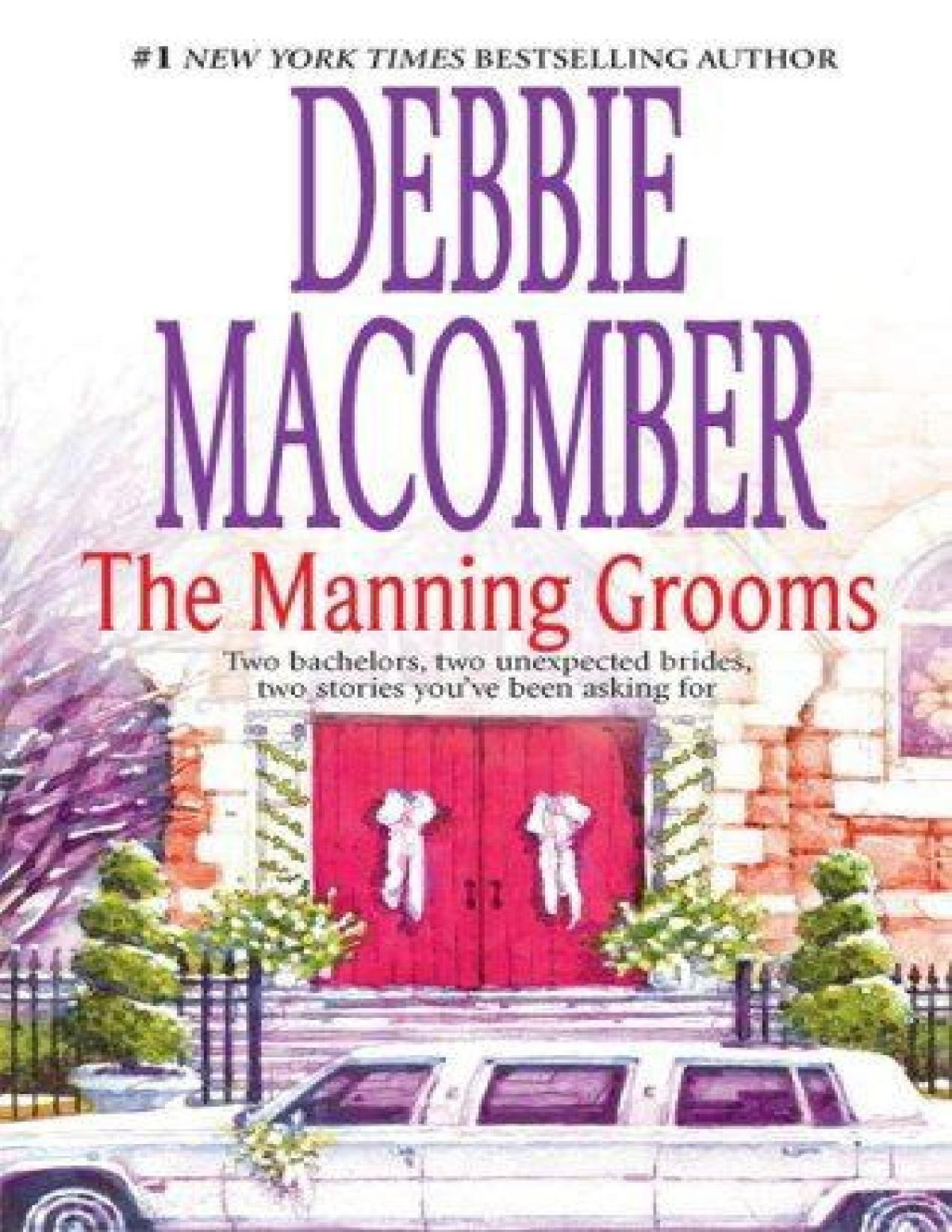 The Manning Grooms Bride On The Loosesame Time Next Year Debbie Macomber