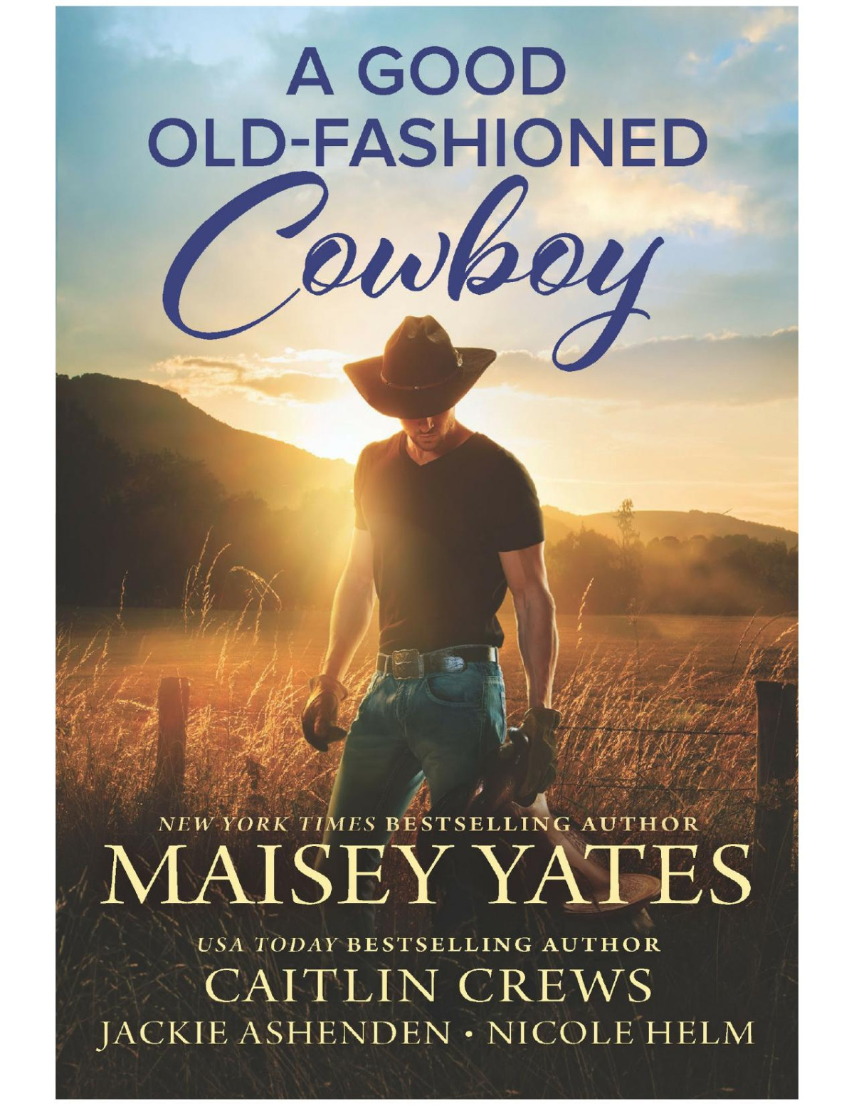 A Good Oldfashioned Cowboy Maisey Yates