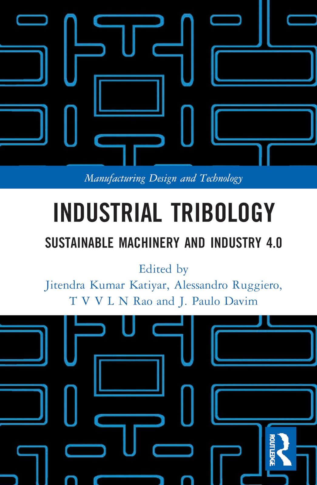 Industrial Tribology Jitendra Kumar Katiyar Alessandro Ruggiero