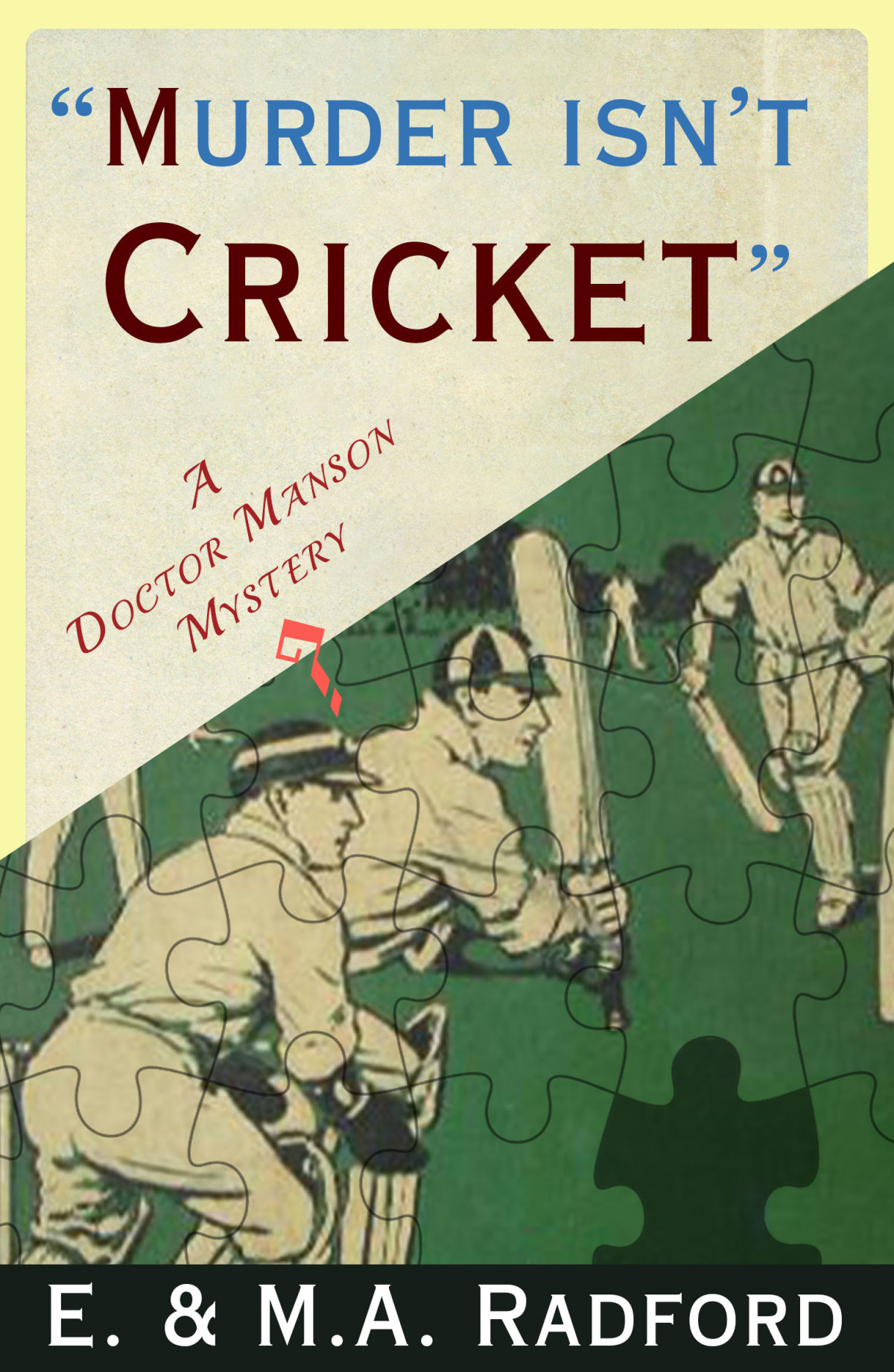 Murder Isnt Cricket E Ma Radford