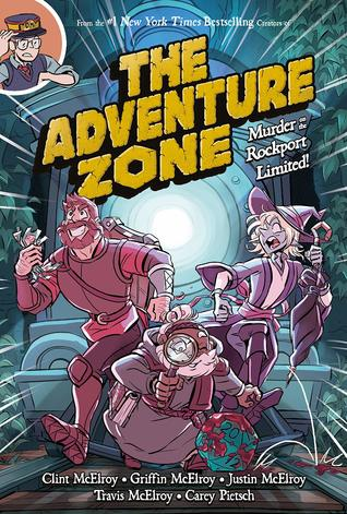 The Adventure Zone Murder On The Rockport Limited Kindle Clint Mcelroy