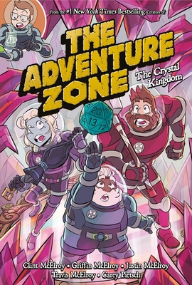 The Adventure Zone The Crystal Kingdom Kindle Clint Mcelroy