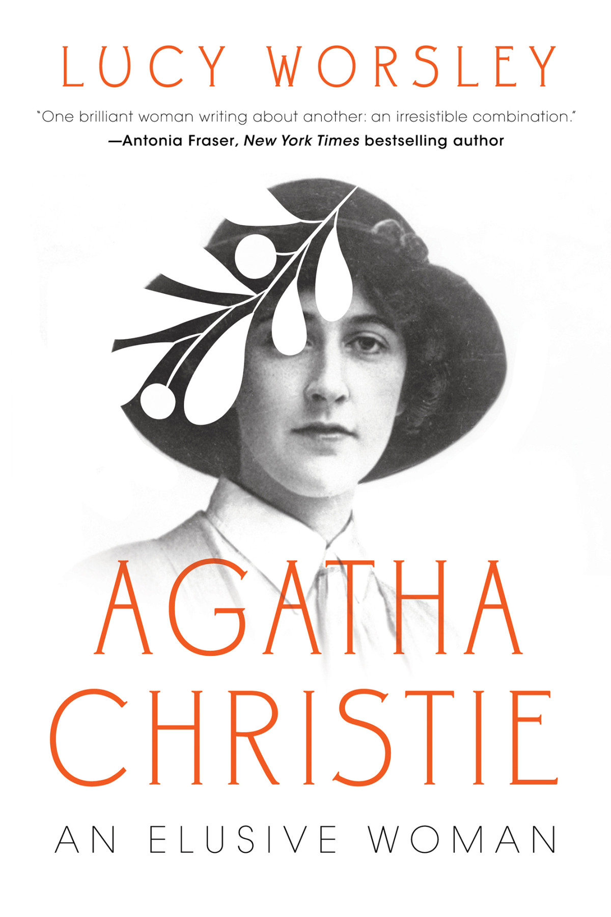 Agatha Christie An Elusive Woman Lucy Worsley