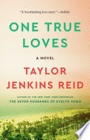 One True Loves Taylor Jenkins Reid