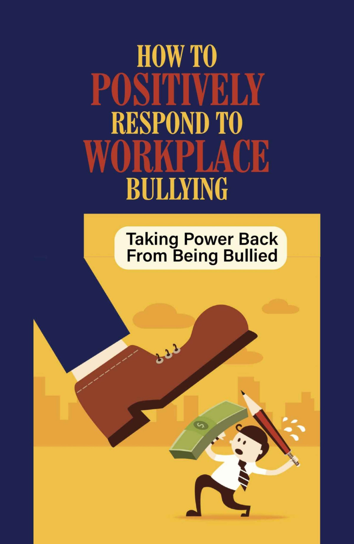 How To Positively Respond To Workplace Bullying Taking Power Back From Being Bullied Deal With Issues At Work Roscoe Kriticos