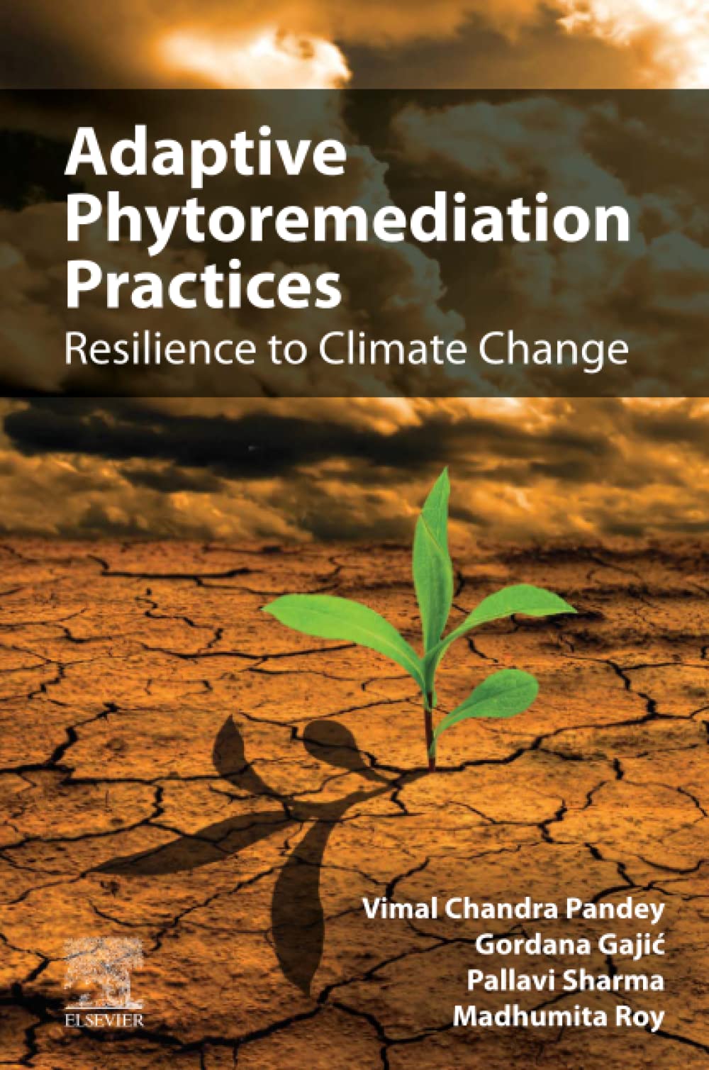 Adaptive Phytoremediation Practices Resilience To Climate Change Vimal Chandra Pandey