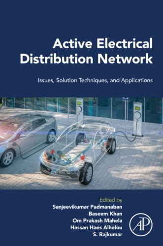 Active Electrical Distribution Network Issues Solution Techniques And Applications Sanjeevikumar Padmanaban