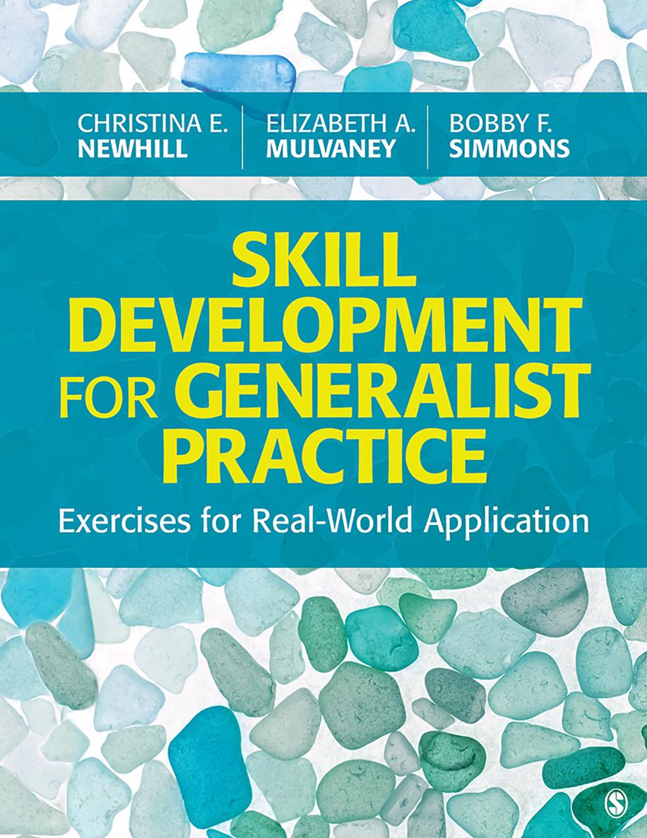 Skill Development For Generalist Practice Exercises For Realworld Application Christina E Newhill