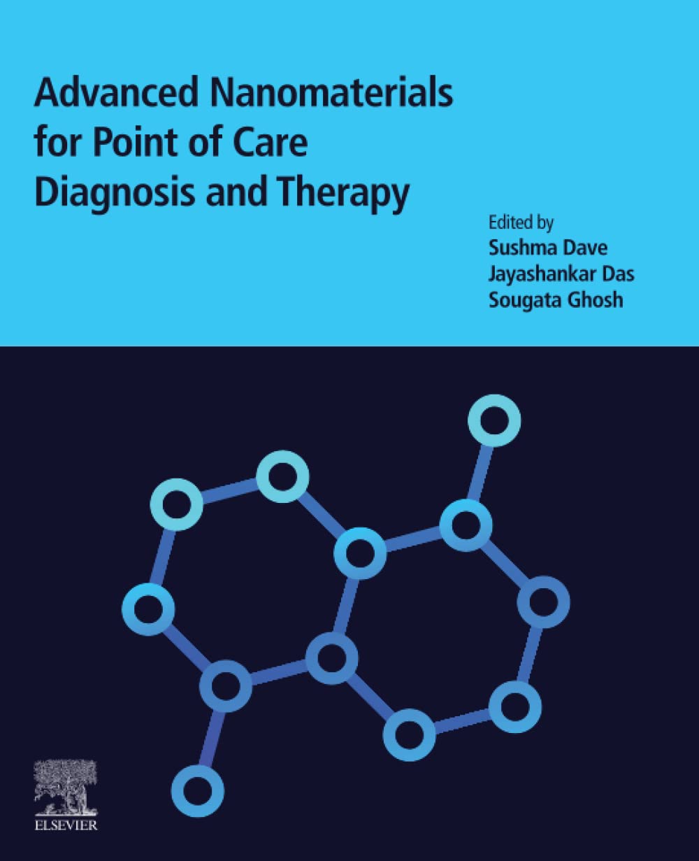 Advanced Nanomaterials For Point Of Care Diagnosis And Therapy Sushma Dave